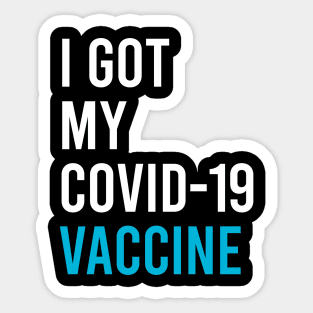 I got my covid-19 vaccine Sticker